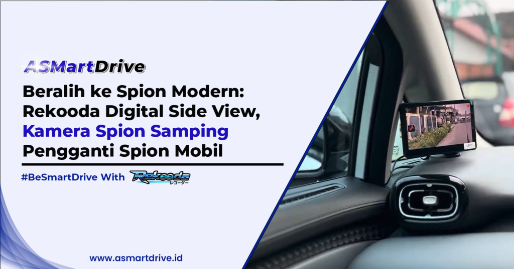 Beralih ke Spion Modern: Rekooda Digital Side View, Kamera Spion Samping Pengganti Spion Mobil