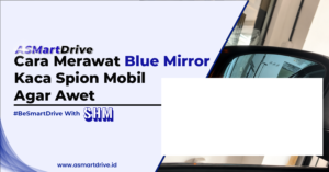 Cara merawat kaca spion biru BSD Blind Spot Detection